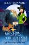 [Crypt Witch 08] • Wishes of the Witch (Crypt Witch Cozy Mystery Series Book 8)